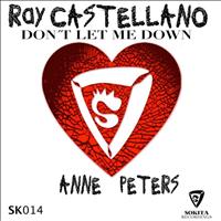 Ray Castellano - Don´t let me down