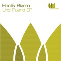 Hectik Rivero - Una Puerta EP