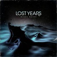 Lost Years - Black Waves