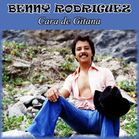 Benny Rodriguez - Cara De Gitana