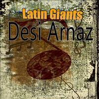 Desi Arnaz - Latin Giants: Desi Arnaz