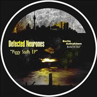 Defected Neurones - Piggy Stuffs EP
