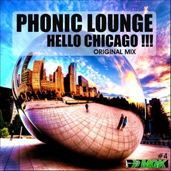 Phonic Lounge - Hello Chicago