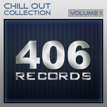 Various Artists - 406 Chill Out Collection Volume 1