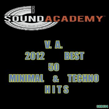 Various Artists - 2012 Best 50 Minimal & Techno Hits