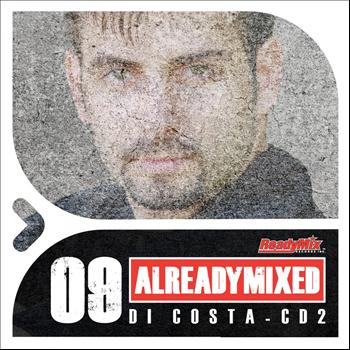 Various Artists - Already Mixed Vol.9 - CD2 (Compiled & Mixed by Di Costa)