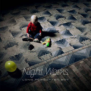 Night Works - Long Forgotten Boy