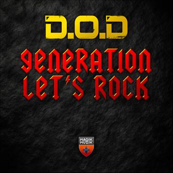 D.O.D - Generation / Let's Rock