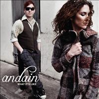 Andain - What It's Like
