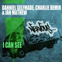Danniel Selfmade, Charlie Demir & Ian Mathew - I Can See
