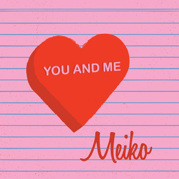 Meiko - You And Me