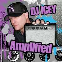 DJ Icey - Amplified