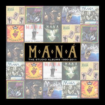 Maná - The Studio Albums 1990-2011