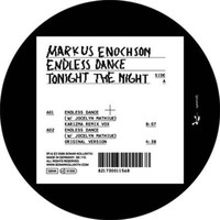 Markus Enochson - Tonight The NIght / Endless Dance