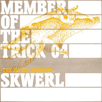 Skwerl - Member of the Trick 04: The Flying Squirrel