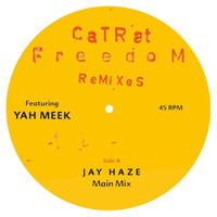 Catrat - Freedom Remixes