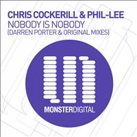 Chris Cockerill & Phil-Lee - Nobody Is Nobody