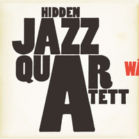 Hidden Jazz Quartett - Wälzer