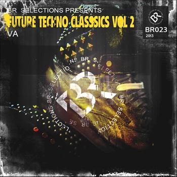 Various Artists - Future Techno Classsics Vol 2