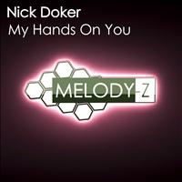 Nick Doker - My Hands On You