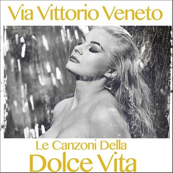 Various Artists - Le canzoni della dolce vita, vol. 1