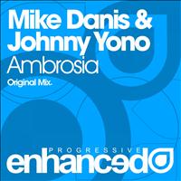 Mike Danis & Johnny Yono - Ambrosia
