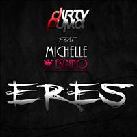 Dirty Puma featuring Michelle Espino - Eres