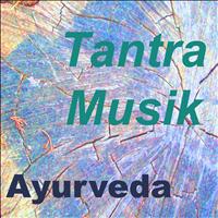 Ayurveda - Tantra musik
