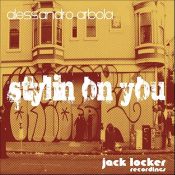 Alessandro Arbola - Stylin' On You EP