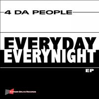 4 Da People - Everyday / Everynight EP