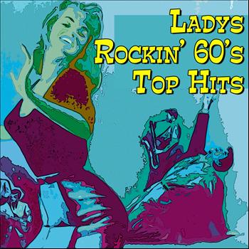 Various Artists - Ladys Rockin' 60's Top Hits