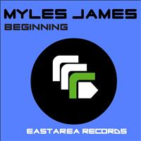 Myles James - Beginning