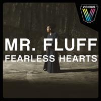 Mr. Fluff - Fearless Hearts