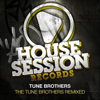 Tune Brothers - Tune Brothers Remixed