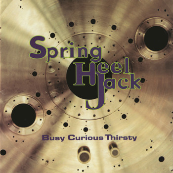 Spring Heel Jack - Busy, Curious, Thirsty