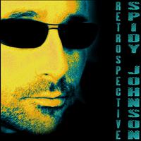 Spidy Johnson - Retrospective (The Techno Classics Edition)