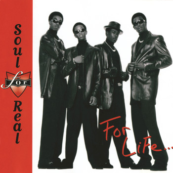 Soul For Real - For Life...