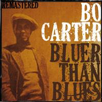 Bo Carter - Bo Carter, Bluer Than Blues (Remastered)