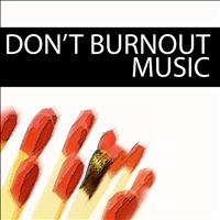 Dreamcatcher - Don't Burnout Music