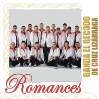 Banda El Recodo De Cruz Lizárraga - Romances