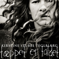 Kirstine Stubbe Teglbjærg - Tæppet Er Faldet