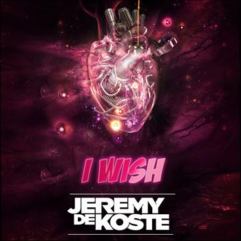 Jeremy de Koste - I Wish