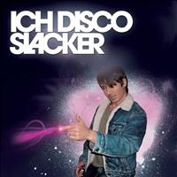 Slacker - Ich Disco