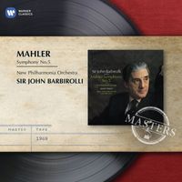 Sir John Barbirolli - Mahler: Symphony No. 5