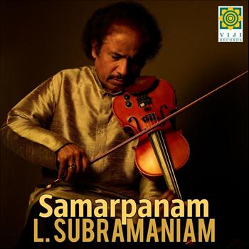 L. Subramaniam - Samarpanam