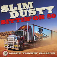 Slim Dusty - Sittin' On 80 (Remastered)