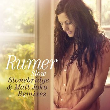 Rumer - Slow (Stonebridge and Matt Joko remixes)