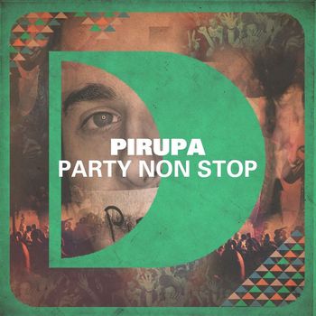 Pirupa - Party Non Stop