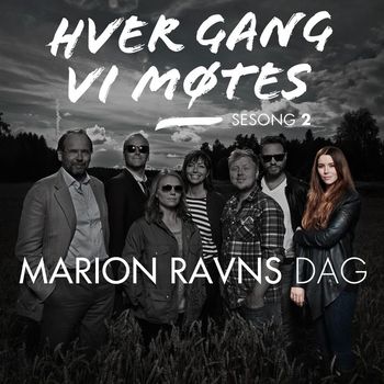 Various Artists - Hver gang vi møtes - Sesong 2 - Marion Ravns dag