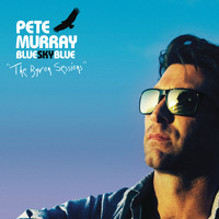 Pete Murray - Blue Sky Blue (The Byron Sessions)